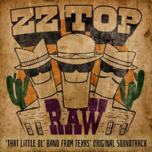 Raw – Original Soundtrack From “That Little Ol’ Band From Texas”