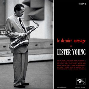 Le dernier message de Lester Young (Expanded)