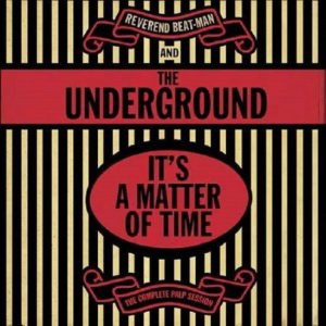 It's A Matter Of Time – The Complete PALP Session