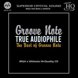 True Audiophile: The Best Of Groove Note