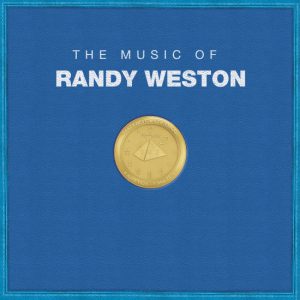 The Music Of Randy Weston