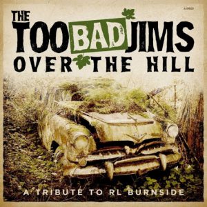 Over The Hill – A Tribute To R.L. Burnside