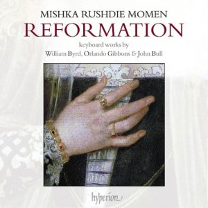 Reformation – Keyboard Music by William Byrd, Orlando Gibbons, John Bull & Jan Pieterszoon Sweelinck