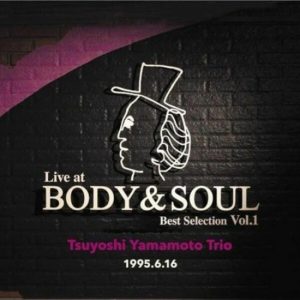 Live At Body & Soul – Best Selection Vol. 1