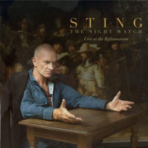 The Night Watch – Live At The Rijksmuseum