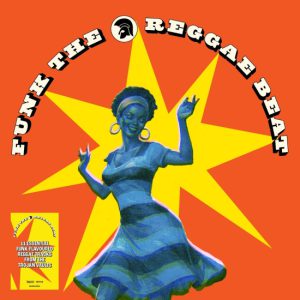 Funk The Reggae Beat – Trojan Records