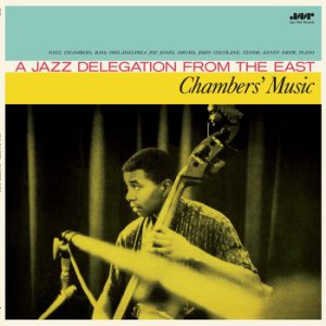 Chambers' Music – A Jazz Delegation From The East
