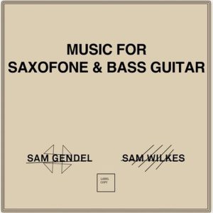 Music For Saxofone & Bass Guitar
