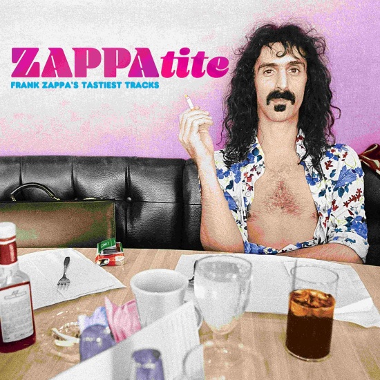 ZAPPAtite – Frank Zappa's Tastiest Tracks