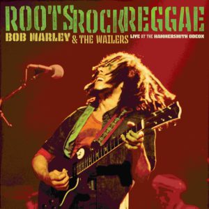 Roots, Rock, Reggae – Live At The Hammersmith Odeon 1976