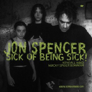 Sick Of Being Sick! – 45 RPM Super Stereo Cut