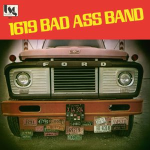 The 1619 Bad Ass Band
