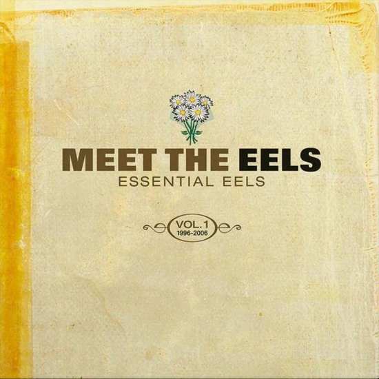 Meet The Eels – Essential Eels Vol. 1 1996-2006