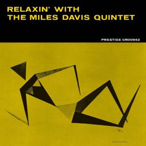 Relaxin' With The Miles Davis Quintet